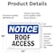 Signmission Roof Access OSHA Notice Sign, Vinyl Decal, 24in W x 18in L, 2PK OS-2PACK-NS-D-1824-L-18121 - alternate 3